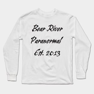 Bear River Paranormal Long Sleeve T-Shirt